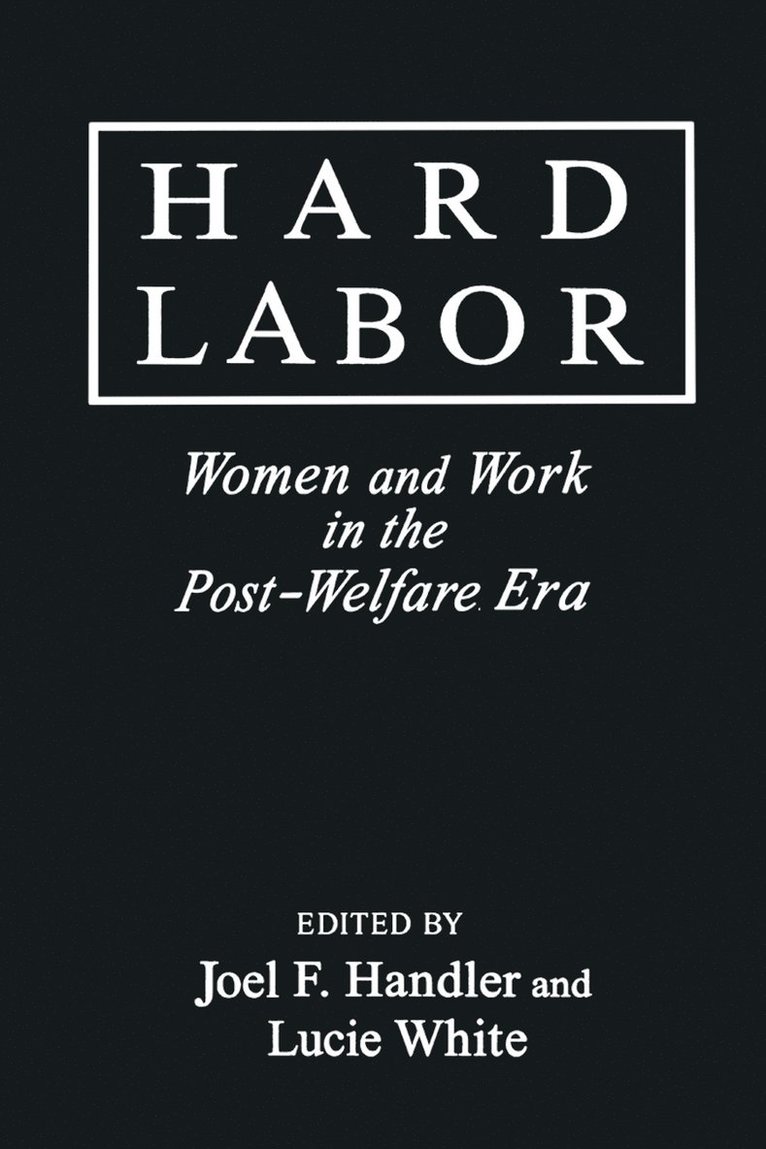 Joel F. Handler, Jay D White, Jay D. White - Hard Labor, Inbunden