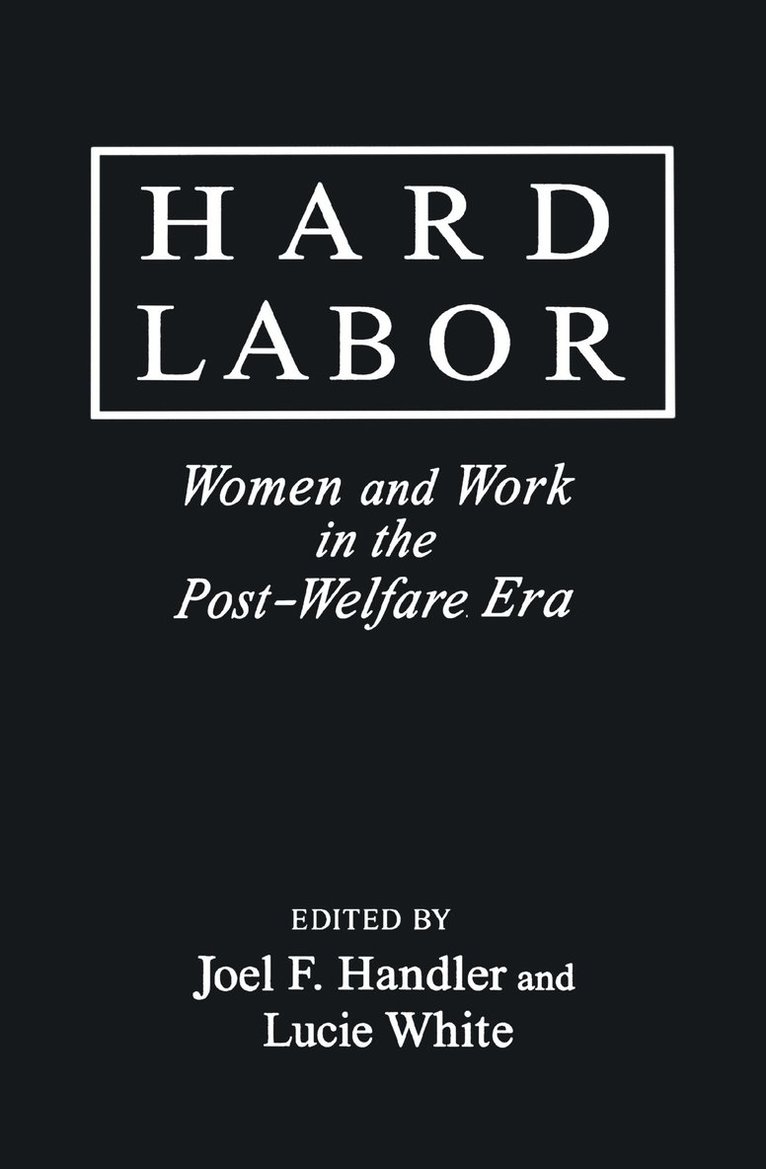 Joel F. Handler, Jay D White, Jay D. White - Hard Labor, Häftad