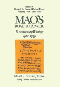 bokomslag Mao's Road to Power: Revolutionary Writings, 1912-49: v. 5: Toward the Second United Front, January 1935-July 1937
