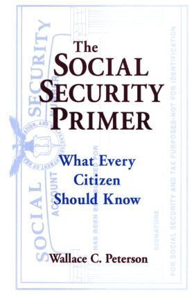 Paul E Peterson - Social Security Primer, Inbunden