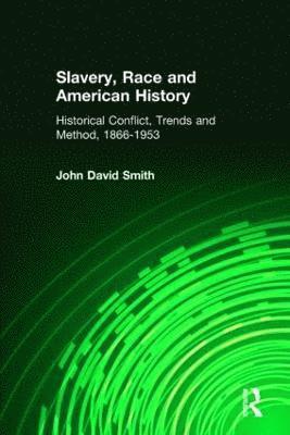 Slavery, Race and American History 1