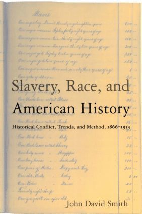 bokomslag Slavery, Race and American History