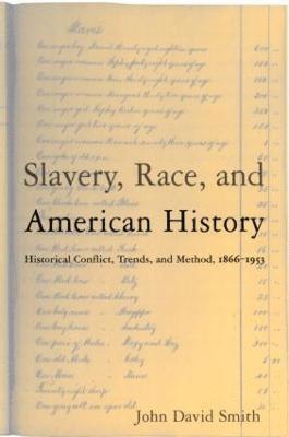 Slavery, Race and American History 1