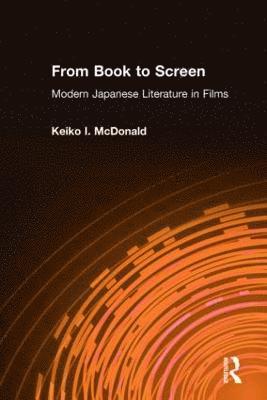 Keiko I. McDonald - From Book to Screen, Inbunden