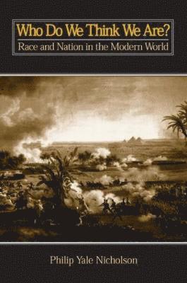 Philip Yale Nicholson - Who Do We Think We Are?, Häftad