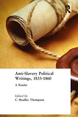 bokomslag Anti-Slavery Political Writings, 1833-1860
