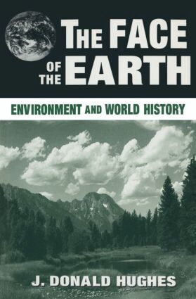 J. Donald Hughes - Face of the Earth, Häftad