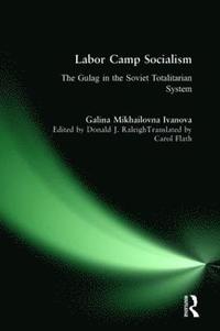 bokomslag Labor Camp Socialism: The Gulag in the Soviet Totalitarian System