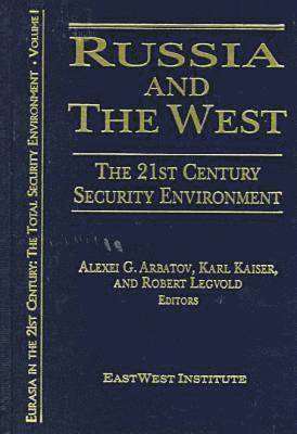 bokomslag Russia and the West: The 21st Century Security Environment