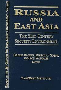 bokomslag Russia and East Asia: The 21st Century Security Environment