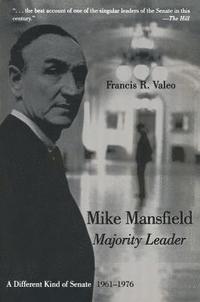 bokomslag Mike Mansfield, Majority Leader