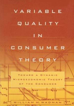 W.M. Wadman, W. M. Wadman - Variable Quality in Consumer Theory, Häftad