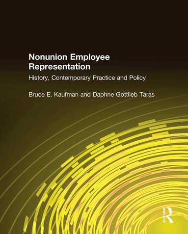 Bruce E. Kaufman, Daphne Gottlieb Taras - Nonunion Employee Representation, Inbunden