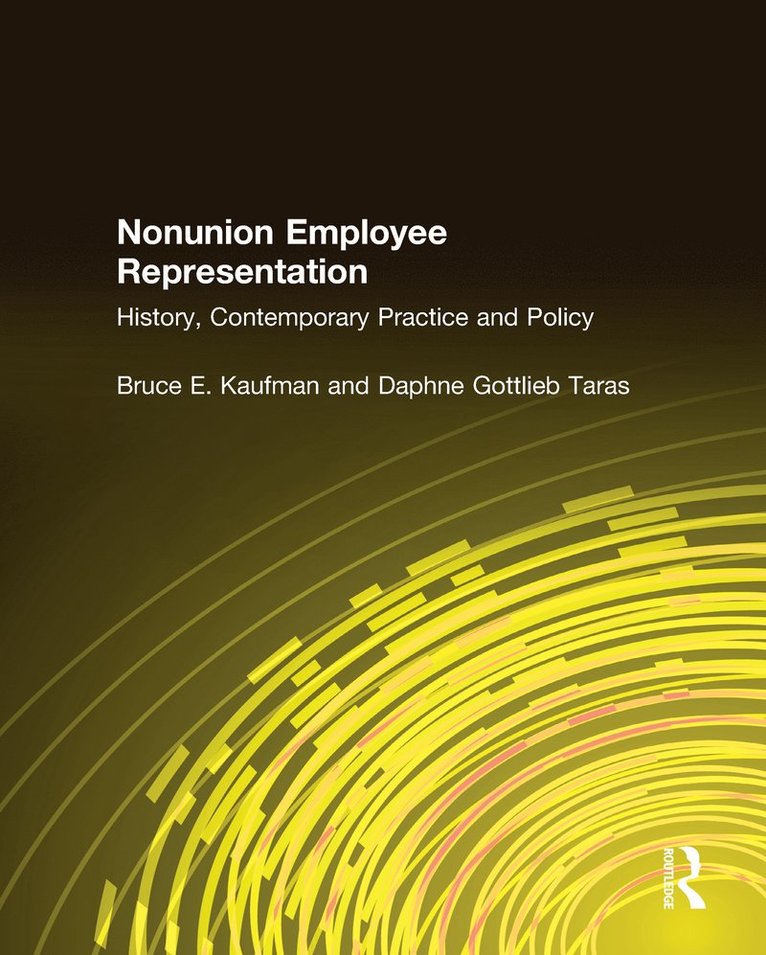 Bruce E. Kaufman, Daphne Gottlieb Taras - Nonunion Employee Representation, Inbunden