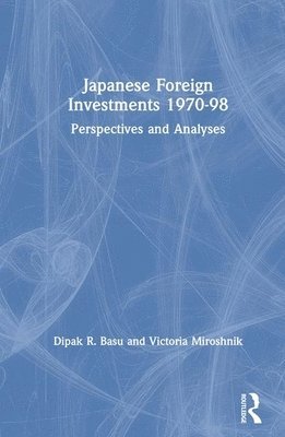 Japanese Foreign Investments, 1970-98 1