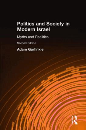 Adam Garfinkle - Politics and Society in Modern Israel, Inbunden
