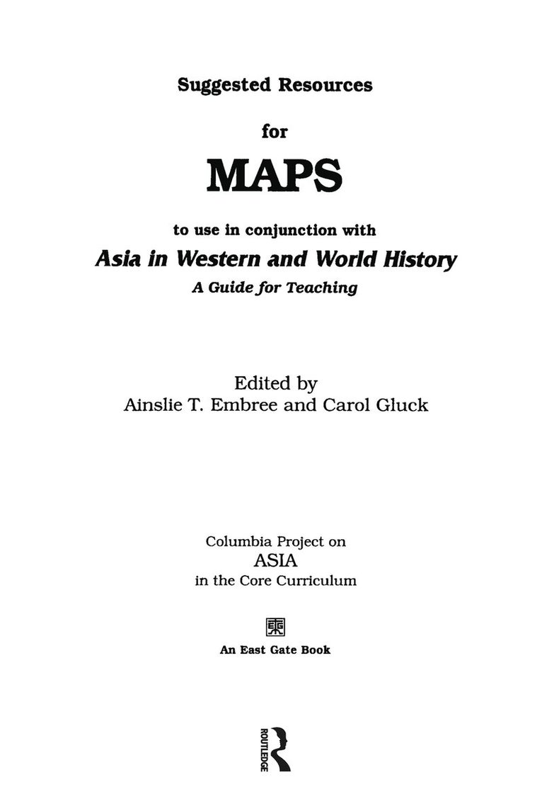 Ainslie T. Embree, Carol Gluck - Suggested Resources for Maps to Use in Conjunction with Asia in Western and World History, Häftad