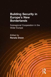 bokomslag Building Security in Europe's New Borderlands