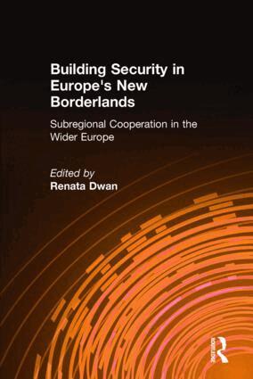 Renata Dwan - Building Security in Europe's New Borderlands, Inbunden