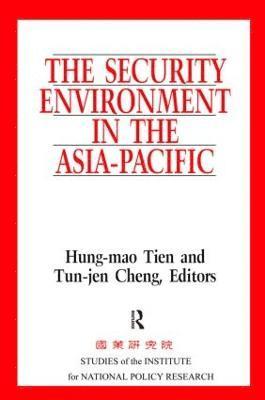 Hung-Mao Tien, Ten-jen Cheng, Ten-Jen Cheng - Security Environment in the Asia-Pacific, Häftad