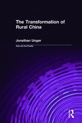 Jonathan Unger - Transformation of Rural China, Inbunden