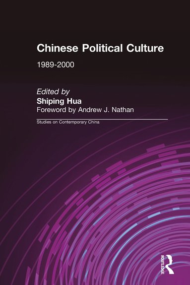 Shiping Hua, Andrew J. Nathan - Chinese Political Culture, Inbunden