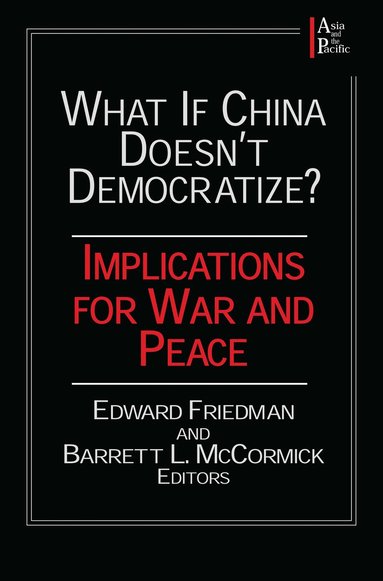 bokomslag What if China Doesn't Democratize?