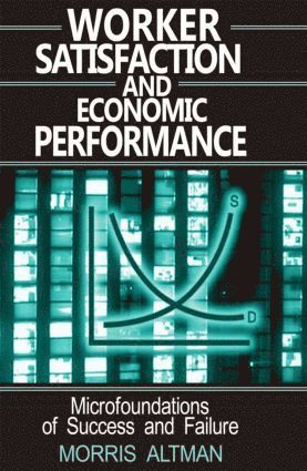 bokomslag Worker Satisfaction and Economic Performance