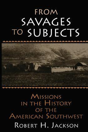 Robert H. Jackson - From Savages to Subjects, Häftad