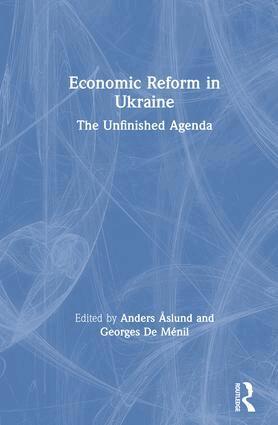 Anders Aslund, Georges De Menil - Economic Reform in Ukraine: The Unfinished Agenda, Inbunden