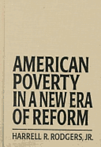 bokomslag American Poverty in a New Era of Reform