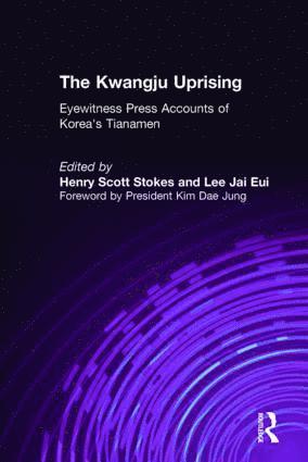 Kwangju Uprising: A Miracle of Asian Democracy as Seen by the Western and the Korean Press