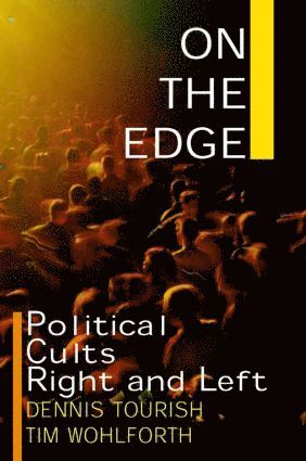 Dennis Tourish, Tim Wohlforth - On the Edge, Inbunden
