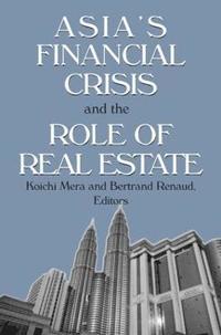 bokomslag Asia's Financial Crisis and the Role of Real Estate