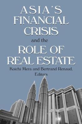 Asia's Financial Crisis and the Role of Real Estate 1