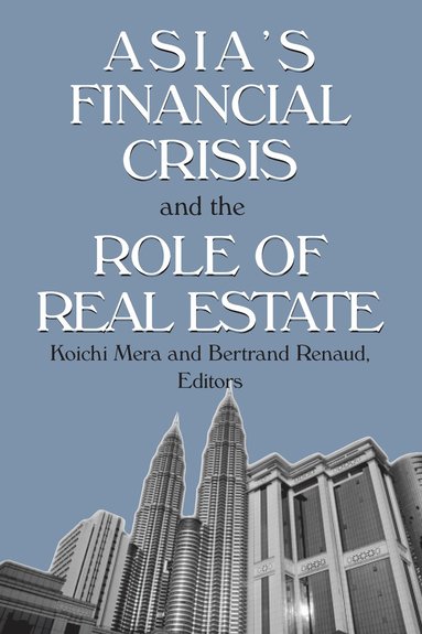 bokomslag Asia's Financial Crisis and the Role of Real Estate