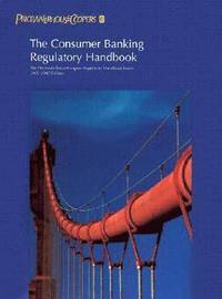 bokomslag The Consumer Banking Regulatory Handbook