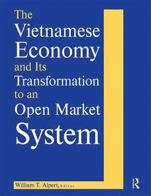 The Vietnamese Economy and Its Transformation to an Open Market System 1