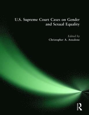 U.S. Supreme Court Cases on Gender and Sexual Equality 1