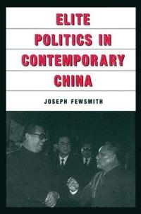 bokomslag Elite Politics in Contemporary China