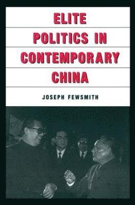 Elite Politics in Contemporary China 1