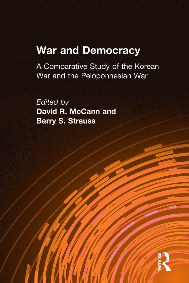 War and Democracy: A Comparative Study of the Korean War and the Peloponnesian War