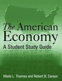 bokomslag The American Economy: A Student Study Guide
