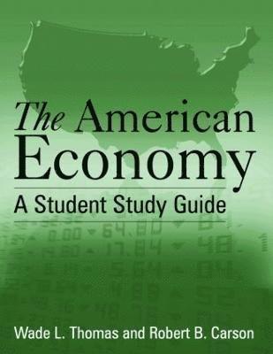 The American Economy: A Student Study Guide 1