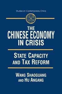 bokomslag The Chinese Economy in Crisis
