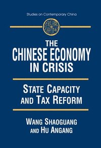 bokomslag The Chinese Economy in Crisis