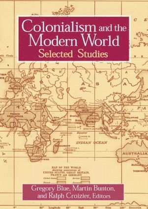 Gregory Blue, Martin Bunton, Ralph C. Croizier, Criozier, Ralph - Colonialism and the Modern World, Häftad