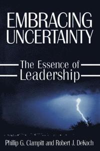 bokomslag Embracing Uncertainty: The Essence of Leadership