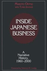 bokomslag Inside Japanese Business: A Narrative History 1960-2000