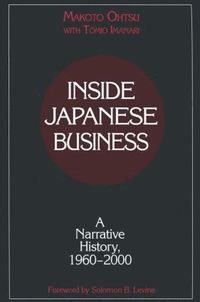 bokomslag Inside Japanese Business: A Narrative History 1960-2000